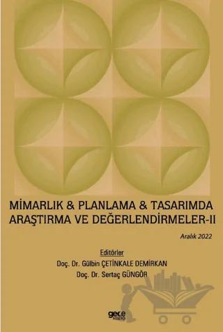 Mimarlık & Planlama & Tasarımda Araştırma ve Değerlendirmeler - 2 / Aralık 2022