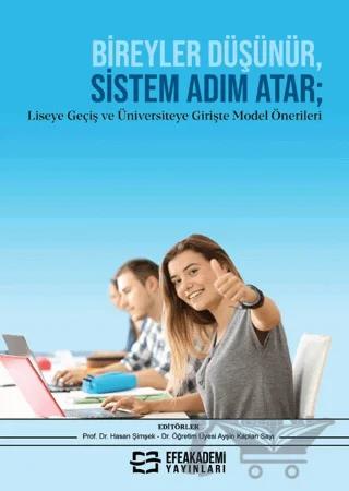 Bireyler Düşünür, Sistem Adım Atar; Liseye Geçiş ve Üniversiteye Girişte Model Önerileri