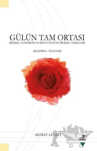 Gülün Tam Ortası
