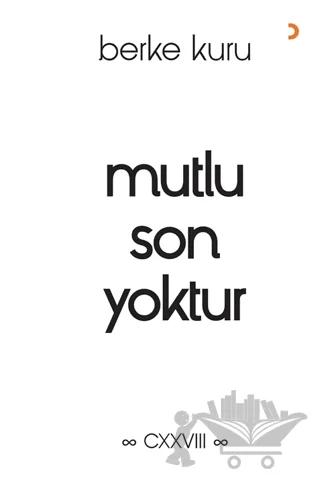 Mutlu Son Yoktur