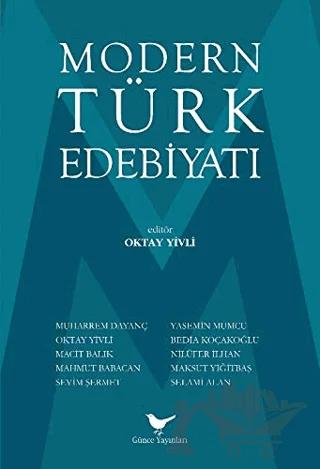 Modern Türk Edebiyatı – Sevim Şermet, Yasemin Mumcu, Muharrem Dayanç, Nilüfer İlhan, Oktay Yivli, Selami Alan, Bedia Koçakoğlu, Macit Balık, Mahmut Babacan, Maksut Yiğitbaş – Günce Yayınları kitap kapağı