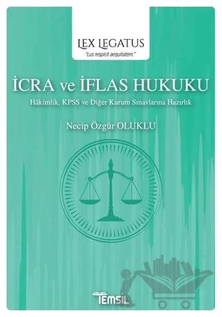 İcra ve İflas Hukuku - Lex Legatus – Necip Özgür Oluklu – Temsil Kitap kitap kapağı