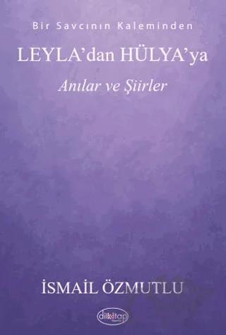 Leyla'dan Hülya’ya Anılar ve Şiirler