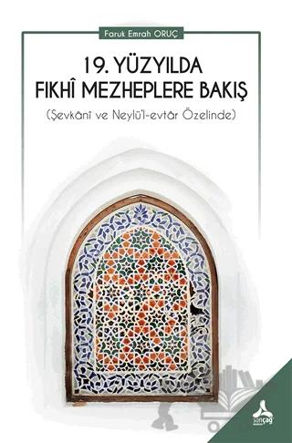 19. Yüzyılda Fıkhi Mezheplere Bakış