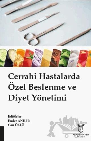 Cerrahi Hastalarda Özel Beslenme ve Diyet Yönetimi