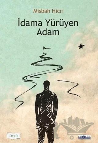İdama Yürüyen Adam