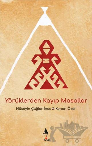 Yörüklerden Kayıp Masallar