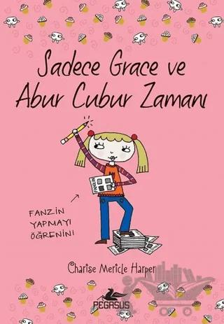 Sadece Grace ve Abur Cubur Zamanı 5. Kitap