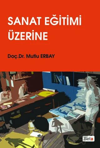 Sanat Eğitimi Üzerine