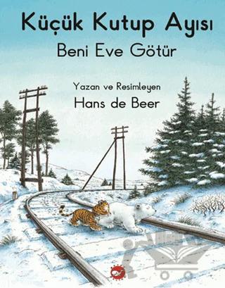 Küçük Kutup Ayısı Beni Eve Götür