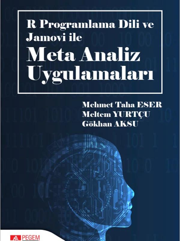 R Programlama Dili ve Jamovi ile Meta Analiz Uygulamaları