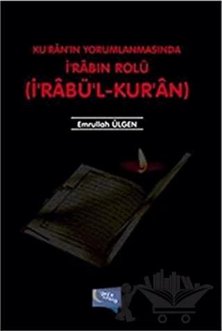 Kuran'ın Yorumlanmasında İ'rabın Rolü