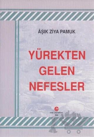 Yürekten Gelen Nefesler