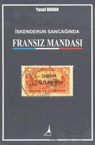 İskenderun Sancağında Fransız Mandası
