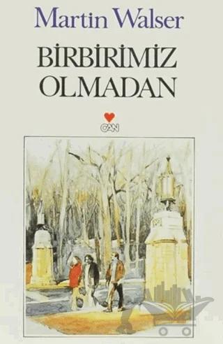 Birbirimiz Olmadan