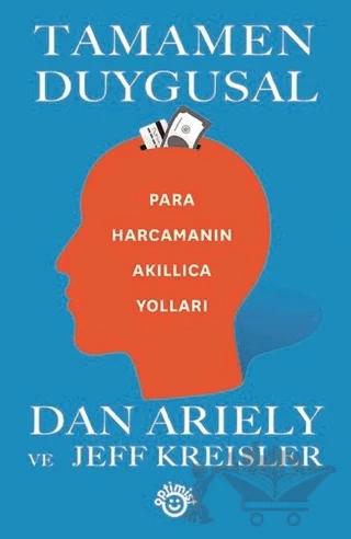 Tamamen Duygusal - Para Harcamanın Akıllıca Yolları