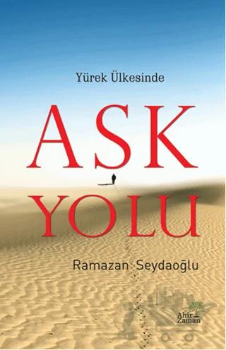 Yürek Ülkesinde Aşk Yolu