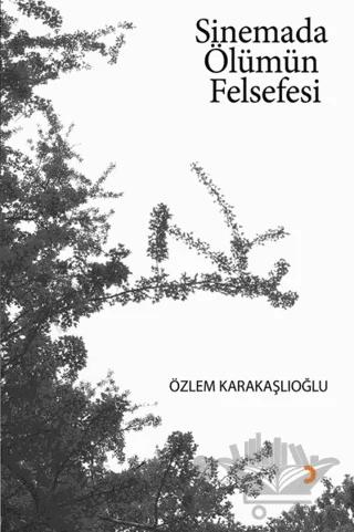 Sinemada Ölümün Felsefesi