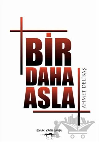 Bir Daha Asla