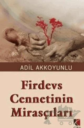 Firdevs Cennetinin Mirasçıları