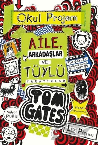 Aile Arkadaşlar ve Tüylü Yaratıklar - Tom Gates 12