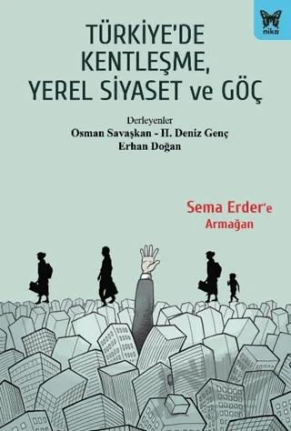 Türkiye'de Kentleşme, Yerel Siyaset ve Göç