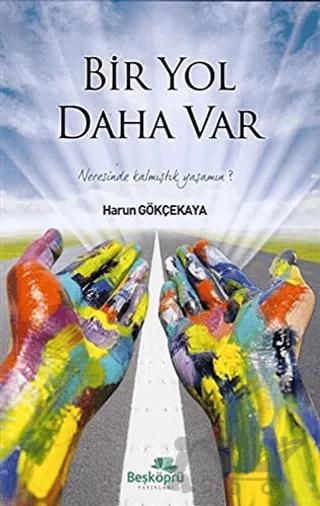 Bir Yol Daha Var