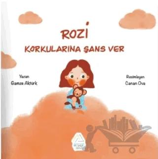 Rozi – Korkularına Şans Ver