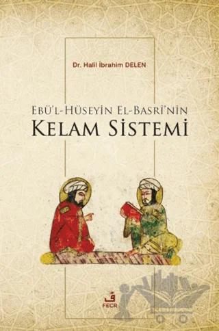 Ebü'l-Hüseyin el-Basri'nin Kelam Sistemi