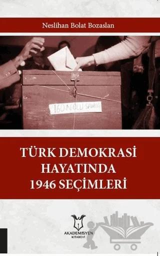 Türk Demokrasi Hayatında 1946 Seçimleri