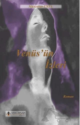 Venüs'ün İzleri – Münevver Usta – Yeni İnsan Yayınevi kitap kapağı