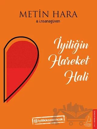 İyiliğin Hareket Hali – Metin Hara – Destek Yayınları kitap kapağı