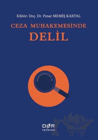 Ceza Muhakemesinde Delil