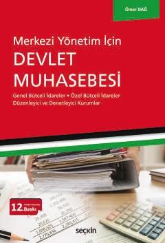 Merkezi Yönetim İçinDevlet Muhasebesi Genel Bütçeli İdareler – Özel Bütçeli İdareler Düzenleyici ve Denetleyici Kurumlar