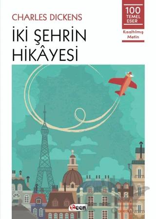 İki Şehrin Hikayesi – Charles Dickens – Teen Yayıncılık kitap kapağı