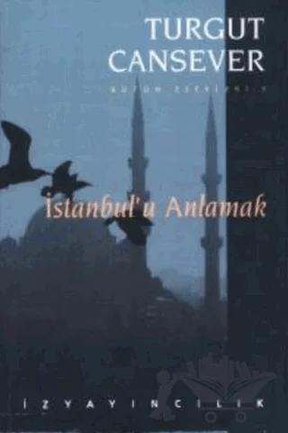 İstanbul’u Anlamak Bütün Eserleri 3