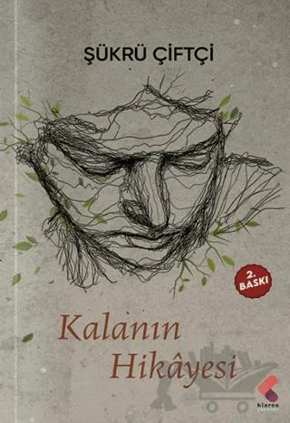 Kalanın Hikayesi
