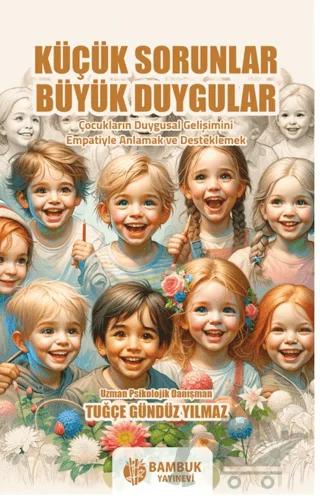 Küçük Sorunlar, Büyük Duygular