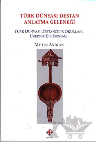 Türk Dünyası Destan Anlatma Geleneği