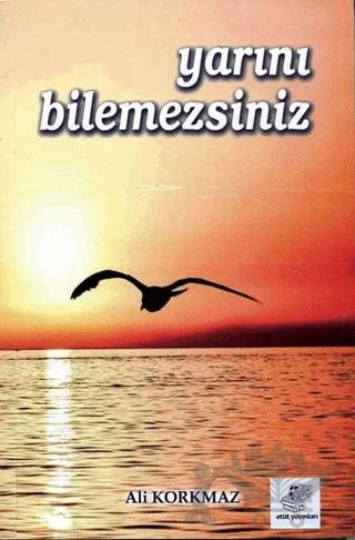 Yarını Bilemezsiniz