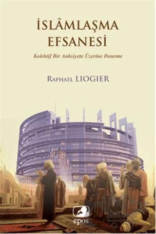 İslamlaşma Efsanesi