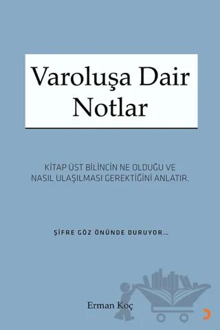 Varoluşa Dair Notlar
