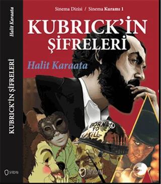 Kubrick'in Şifreleri – Halit Karaata – Sıfırdan Yayınları kitap kapağı