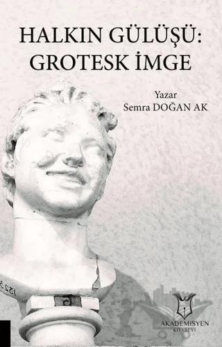 Halkın Gülüşü: Grotesk İmge