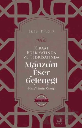 Kıraat Edebiyatında ve Tedrisatında Manzum Eser Geleneği