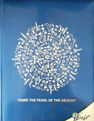 İzmir : The Pearl of the Aegean