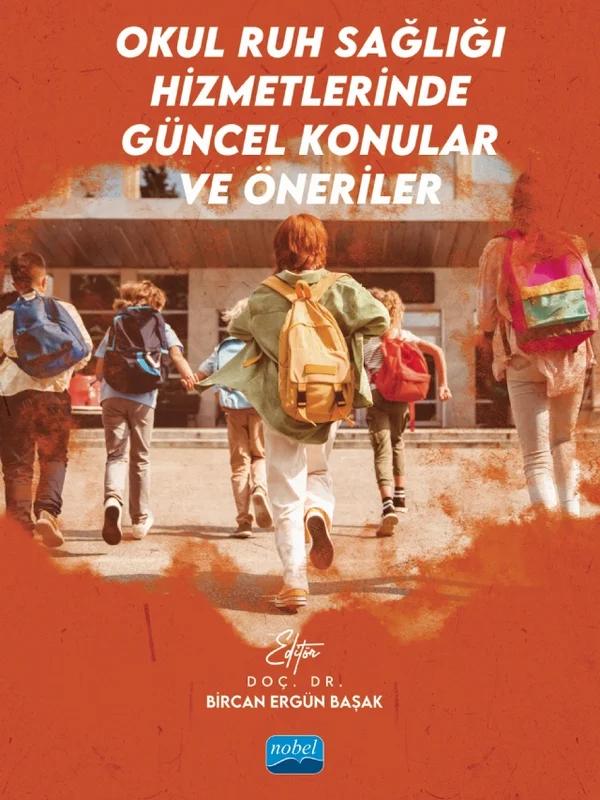 Okul Ruh Sağlığı Hizmetlerinde Güncel Konular ve Öneriler