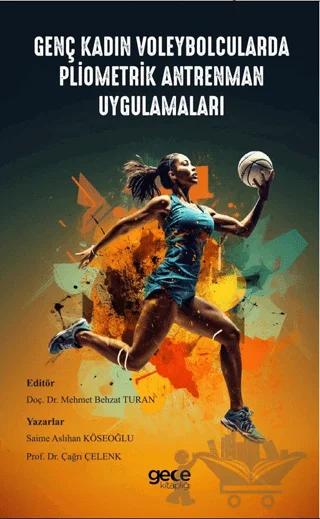 Genç Kadın Voleybolcularda Pliometrik Antrenman Uygulamaları