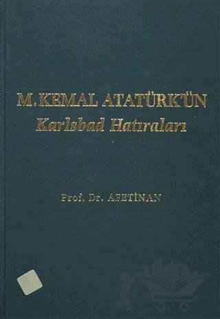 M. Kemal Atatürk'ün Karlsbad Hatıraları