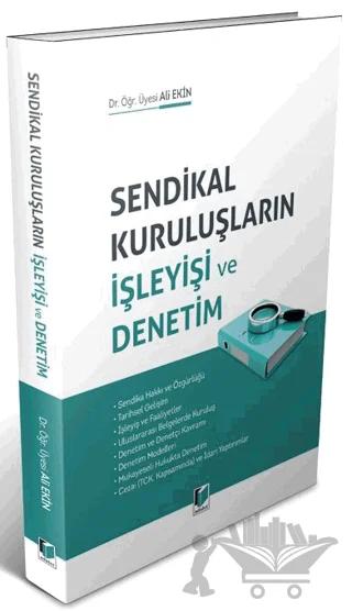 Sendikal Kuruluşların İşleyişi ve Denetim